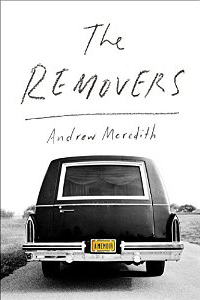 Andrew Meredith, The Removers: A Memoir (New York: Scribners, 2014), 179pp.