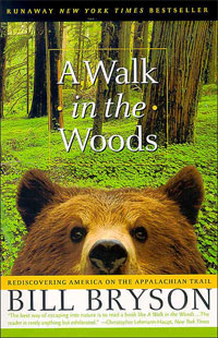 Bill Bryson, A Walk in the Woods; Rediscovering America on the Appalachian Trail (1995)
