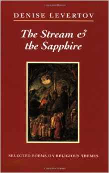 Denise Levertov, The Stream and the Sapphire; Selected Poems on Religious Themes (New York: New Directions Books, 1997), 88pp.
