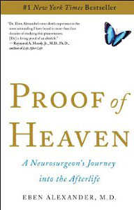 Eben Alexander, Proof of Heaven; A Neurosurgeon's Journey Into the Afterlife (New York: Simon and Schuster, 2012), 196pp.