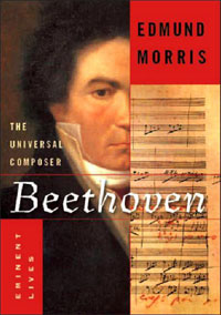 Edmund Morris, Beethoven; The Universal Composer (2005)