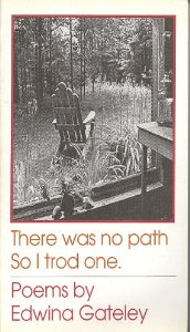 Edwina Gateley, There Was No Path, So I Trod One (Gateley Publications, 2013), 121pp.