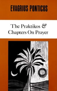 Evagrius of Ponticus, The Praktikos and Chapters on Prayer, translated and with an introduction and notes by John Eudes Bamberger (Kalamazoo: Cistercian Publications, 1972, 1981), 96pp.
