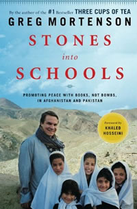 Greg Mortenson, Stones Into Schools; Promoting Peace With Books, Not Bombs, in Afghanistan and Pakistan (New York: Viking, 2009), 420pp.