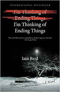 Iain Reid, I'm Thinking of Ending Things (New York: Scout Press, 2016), 210pp.