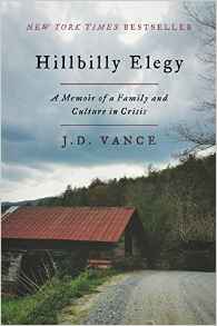 J.D. Vance, Hillbilly Elegy; A Memoir of a Family and Culture in Crisis (New York: Harper, 2016), 264pp.