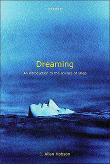 J. Allan Hobson, Dreaming; An Introduction to the Science of Sleep (2002)