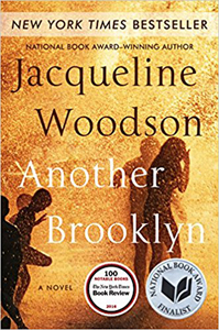 Jacqueline Woodson, Another Brooklyn (New York: HarperCollins, 2016), 175pp.