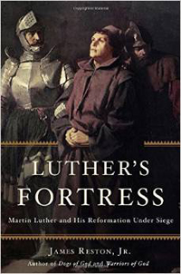 James Reston, Jr., Luther's Fortress; Martin Luther and His Reformation Under Siege (New York: Basic Books, 2015), 260pp.