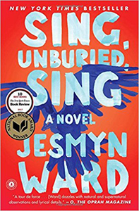 Jesmyn Ward, Sing, Unburied, Sing: A Novel (New York: Scribner, 2017), 289pp.