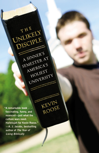 Kevin Roose, The Unlikely Disciple; A Sinner's Semester at America's Holiest University (New York: Grand Central Publishing, 2009), 324pp.