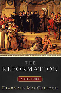 Diarmaid MacCulloch - The Reformation
