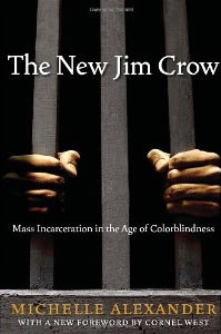 Michelle Alexander, The New Jim Crow; Mass Incarceration in the Age of Colorblindness (New York: The New Press, 2010, 2012 revised edition), 312pp.