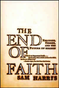 Sam Harris, The End of Faith; Religion, Terror, and the Future of Reason (New York: W.W. Norton, 2004, 2005), 348pp.