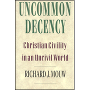 Cover of *Uncommon Decency* by Richard Mouw